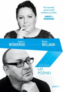 Siedem lat później Dorota Wellman Janusz Wiśniewski