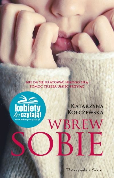 wygraj-najnowsza-powiesc-katarzyny-kolczewskiej-wbrew-sobie