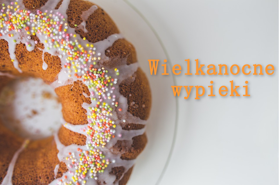 wielkanocne wypieki