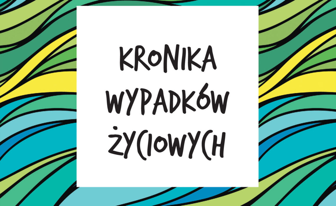 kronika wypadków życiowych