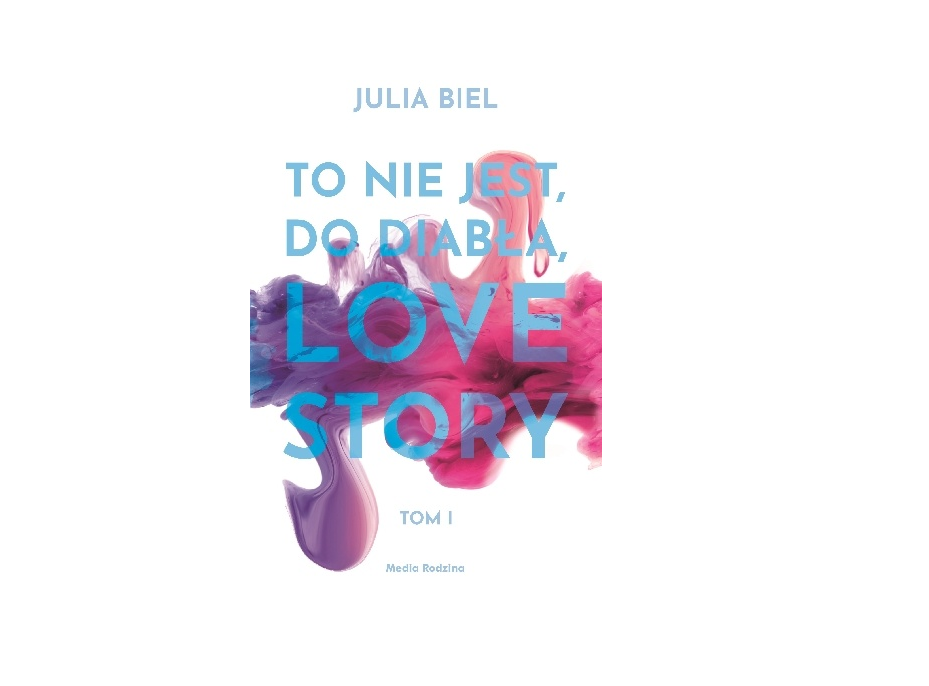 To nie jest, do diabła, love story