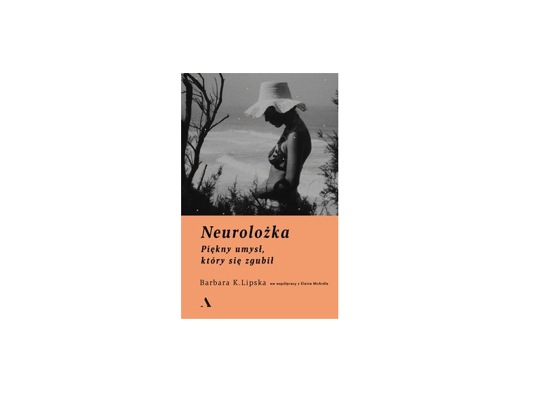 Neurolożka. Piękny umysł, który się zgubił