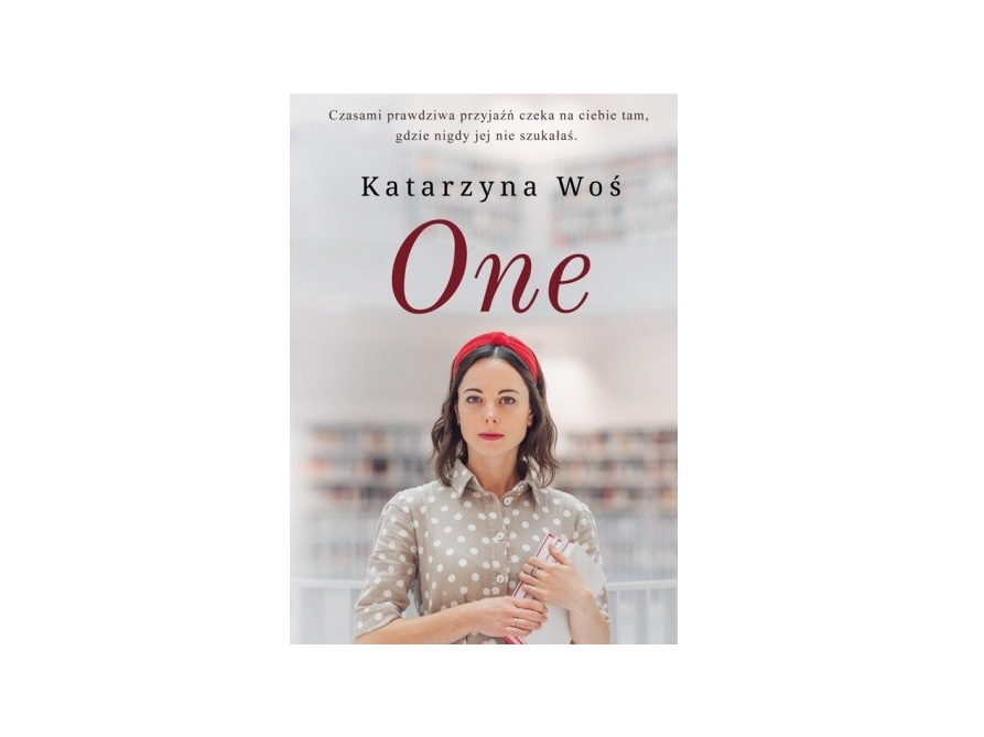 One – Katarzyna Woś