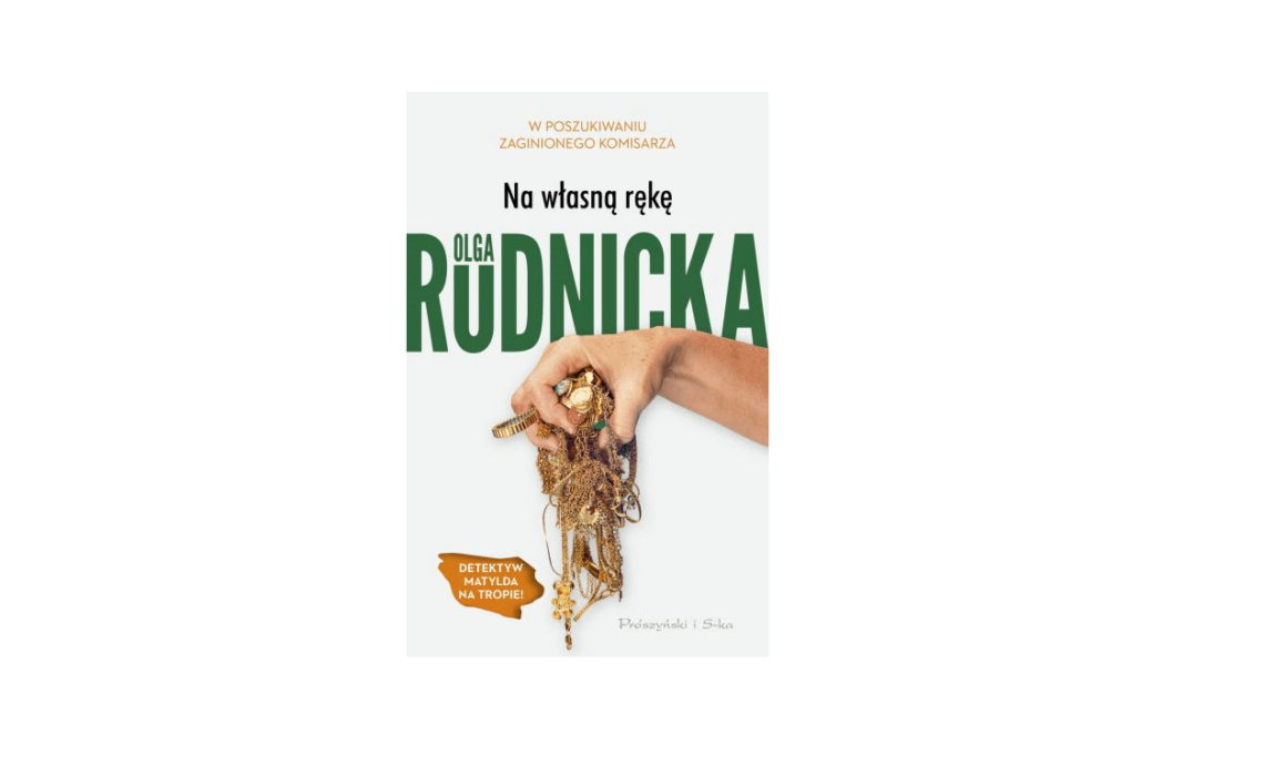 Na własną rękę – Olga Rudnicka